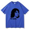 Classic Tv Girl T Shirt Fashion Funny Men Women Clothing Clothes Summer Tops Vintage Unisex Cotton Graphic T Shirts