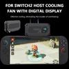 Охлаждающий вентилятор для хоста Switch2 с цифровым дисплеем, док-станция-кулер для консоли с 2-скоростной регулировкой, радиатор-кулер для док-станции, охлаждение