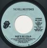 7inch Record ROLLING STONES - She's So Cold RS21001 ROLLING STONES 1980 US Rock Used