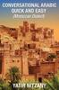 Книга Conversational Arabic Quick and Easy : Moroccan Dialect