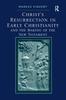 Книга Christ's Resurrection In Early Christianity : and the Making of the New Testament
