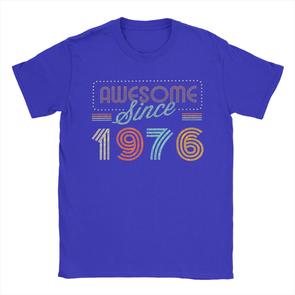 Unisexs TShirt Awesome Since 1976 Year of Birth Birthday 100 Cotton Tees Short Sleeve 50 Years Old T Shirts Crewneck Clothes