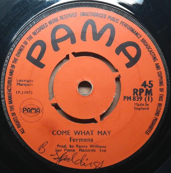7-дюймовая пластинка FERMENA - Come What May PM839 Pama Records 1972 UK Регги, Ска и Даб Б/у