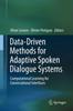 Книга Data-Driven Methods for Adaptive Spoken Dialogue Systems : Computational Learning for Conversational Interfaces