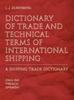 Книга Dictionary of Trade and Technical Terms of International Shipping : Shipping Trade Dictionary
