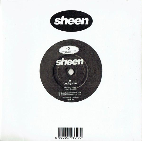 7-дюймовая пластинка SHEEN (6) - Счастливчик Джим / Не на сегодня NFRS001 Noise Factory R 1996 Великобритания Рок Б/у
