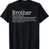 Fun Brother Joke Humor Gifts for Brother Funny Definition T-Shirt