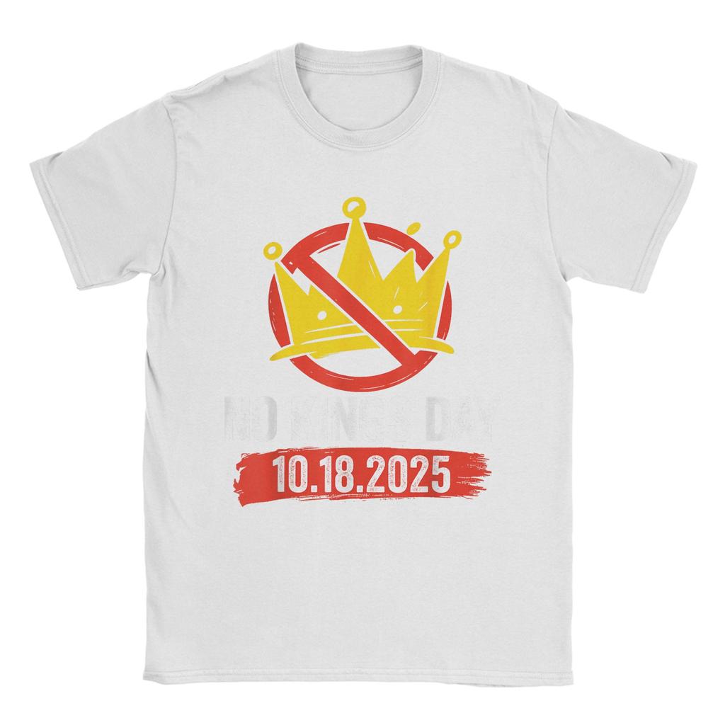 No Kings Day Patriotic October 18 2025 T-Shirts Men Creative Cotton Tee Round Neck Short Sleeve T Shirts Gift Idea merchandise