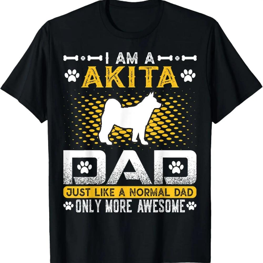 Mens Funny Akita Dad Like A Normal Dad Only More Awesome T-Shirt
