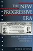 Книга The New Progressive Era : Toward a Fair and Deliberative Democracy