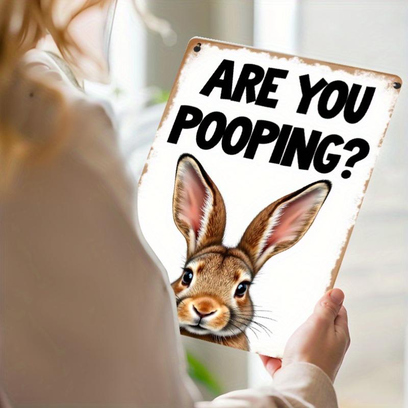 Funny Bunny Metal Sign Vintage Farmhouse Bathroom Decor Perfect Gift for Rabbit Lovers x Inch Easter Decoration