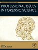 The Professional Issues In Forensic Science Book