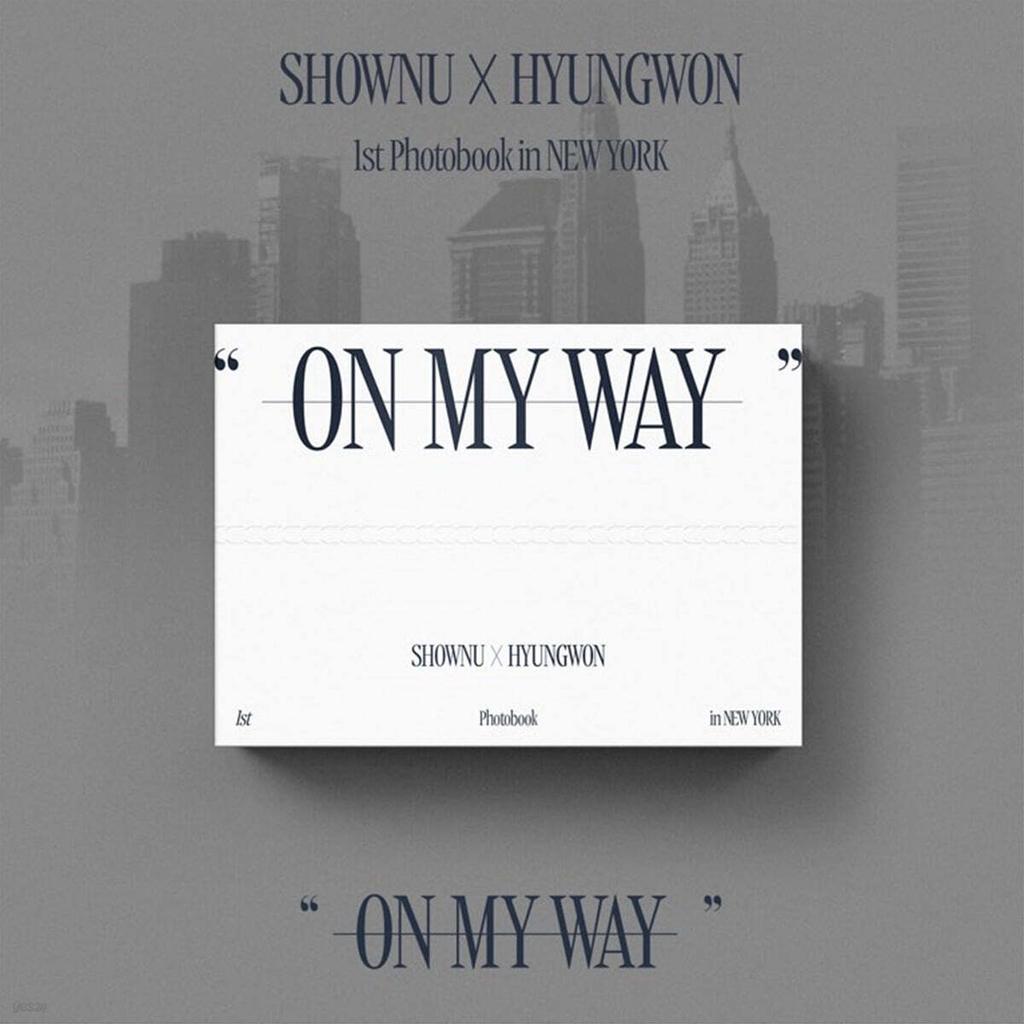 SHOWNU X HYUNGWON - 1st Photobook in NEWYORK "ON MY WAY