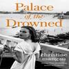 Palace of the Drowned by Christine Mangan Hardback Book 9781408713648