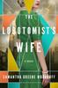 The The Lobotomist's Wife : A Novel Book