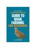 Книга The Ultimate Comprehensive Guide To Quail Farming For Beginners
