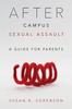 Книга After Campus Sexual Assault : A Guide for Parents