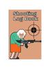 Книга Shooting Log Book : Record Date, Time, Location, Target Shooting, Range Shooting Book, Handloading Logbook, Diagrams Pages for Shooting Lovers