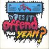 7inch Record DOES IT OFFEND YOU YEAH STOPNIK  Weird Science DIOYY17001 DOES IT OFFEND  2007 UK Rock Used