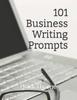 Книга 101 Business Writing Prompts