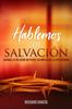 Книга Hablemos De Salvacion : Cuando La Religion No Puede Reemplazar La Experiencia