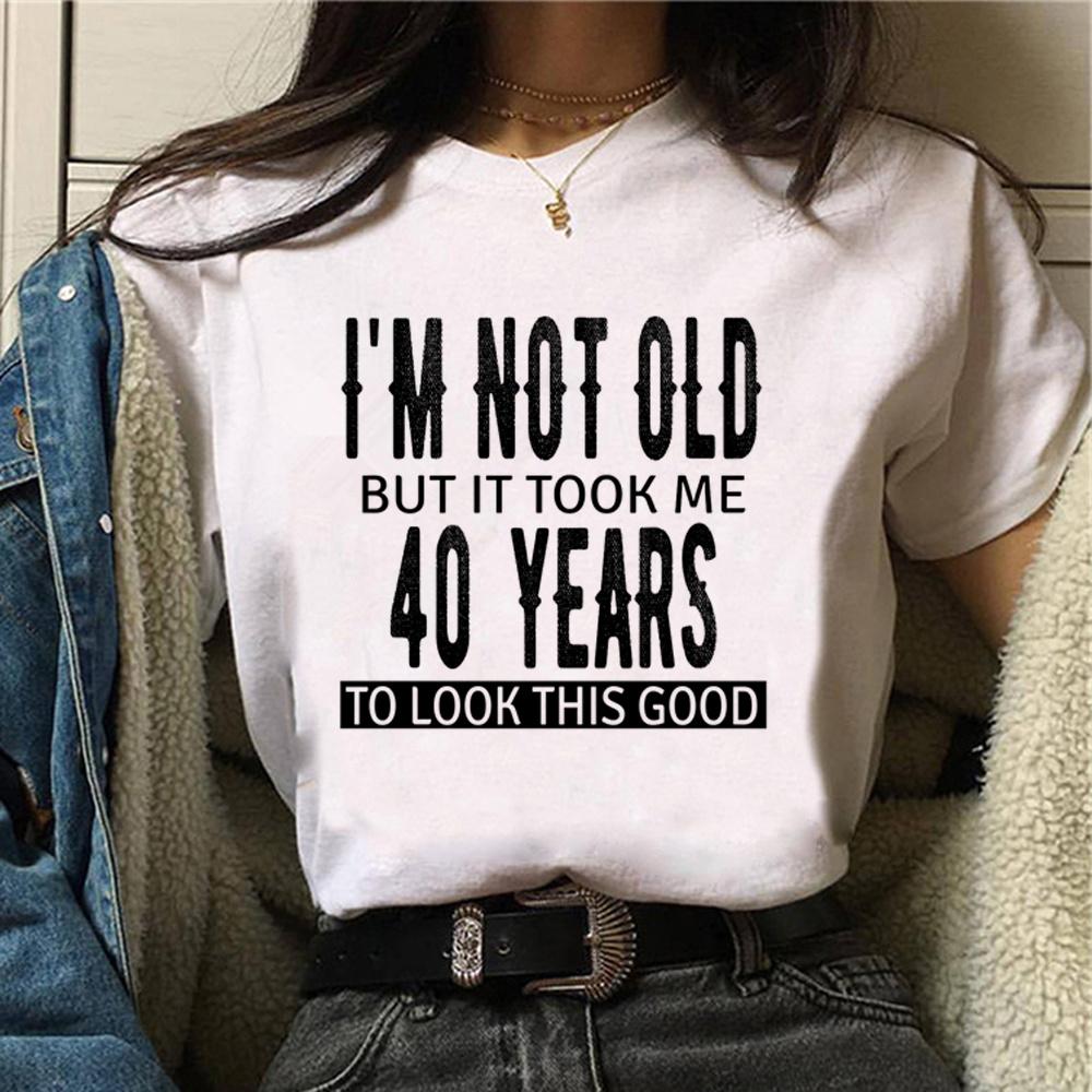 Женские футболки с принтом на день рождения для 40 и 40 лет, уличная забавная футболка для девочек, летняя футболка с короткими рукавами в стиле Харадзюку, женская одежда, футболка