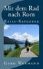 Книга Mit Dem Rad Nach Rom : Reise-Ratgeber