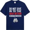Daily Wear Summer For Unisex Tshirt Do Not Give In To The War Within End Veteran Suicide Short Sleeve Printed Round Neck Tshirt