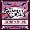 The Scarlet Circus by Jane Yolen Paperback Book 9781616963866