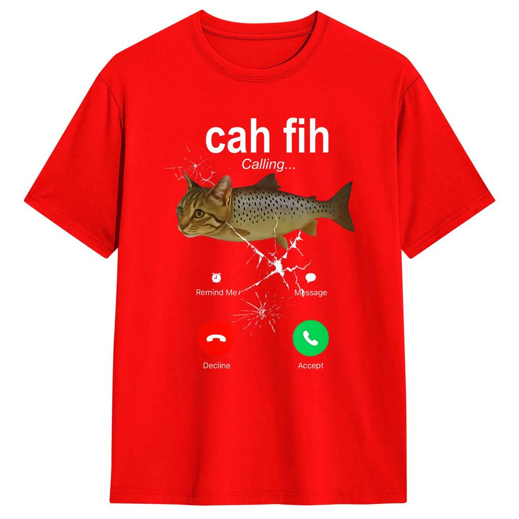 Cah Fih Calling Remind Message Decline Accept Phone Cat Fish TShirt Summer Cotton TShirts Design Tee Shirt Short Sleeves Tops