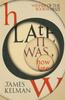 Книга How Late It Was How Late : The Classic BOOKER PRIZE Winning Novel