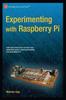 The Experimenting with Raspberry Pi Book