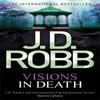 Visions In Death by J. D. Robb Paperback Book 9780749957391