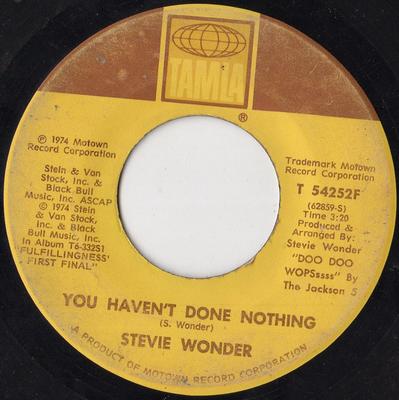 7-дюймовая пластинка STEVIE WONDER - You Haven't Done Nothing / Big Brot T54252F Tamla 1974 США Соул/Фанк Б/У