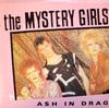 7inch Record MYSTERY GIRLS - Ash In Drag AM175 A&M Records 1984 UK Rock Used