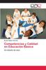The Competencias Y Calidad En Educacion Basica Book