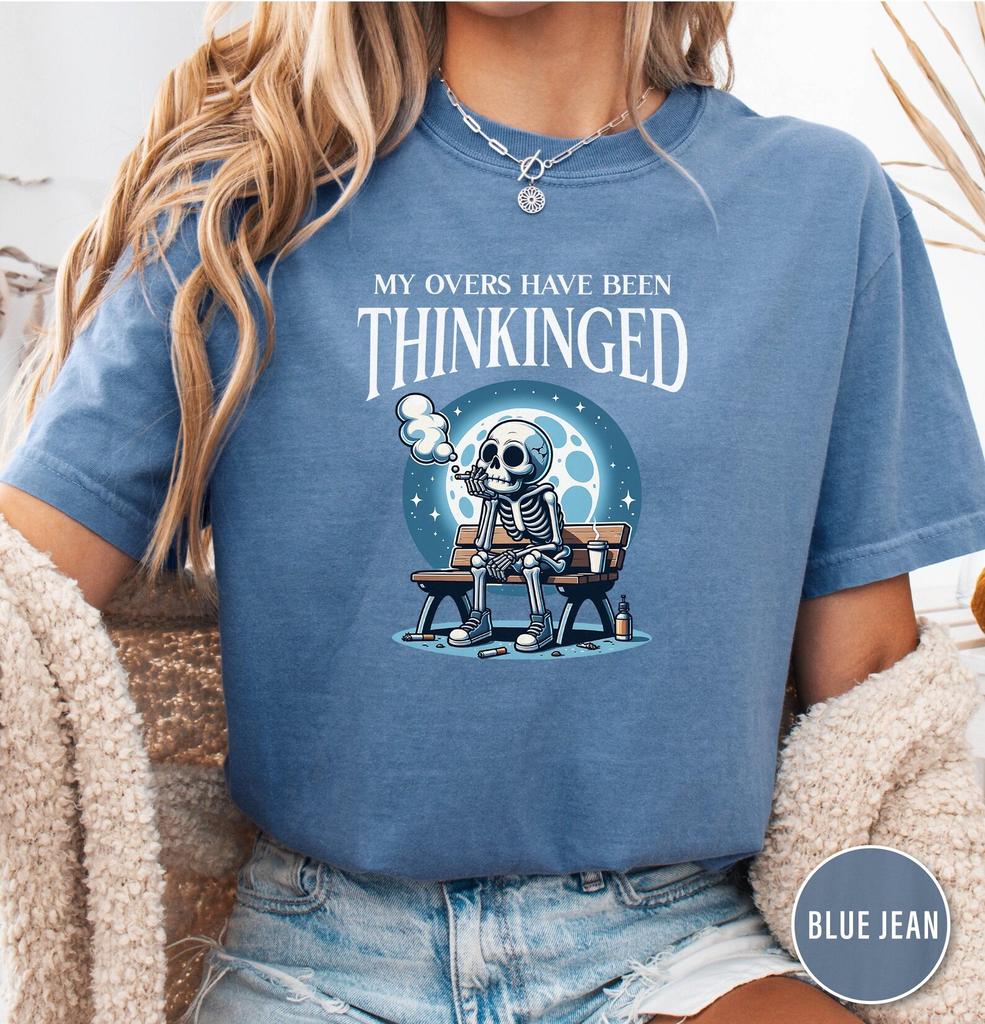 Skeleton Overthinker T-shirt: Funny Graphic Comfort Colors Tee