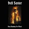 CD HELL SAVIOR - Keep Running For Metal BN023 Dying Art Produ 2010 China Rock Used