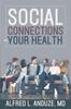 The Social Connections and Your Health Book