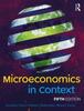 The Microeconomics In Context Book