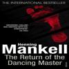 The Return Of The Dancing Master by Henning Mankell Paperback Book 9780099541882