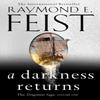 A Darkness Returns by Raymond E. Feist Paperback Book 9780007541485