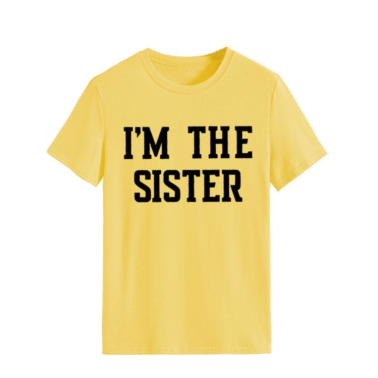 Женская футболка с коротким рукавом и принтом в виде буквы «I'M THE SISTER» — европейский и американский стиль, трансграничная мода.