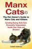 Книга Manx Cats, The Pet Owner's Guide To Manx Cats and Kittens, Including Buying, Daily Care, Personality, Temperament, Health, Diet, Clubs and Breeders
