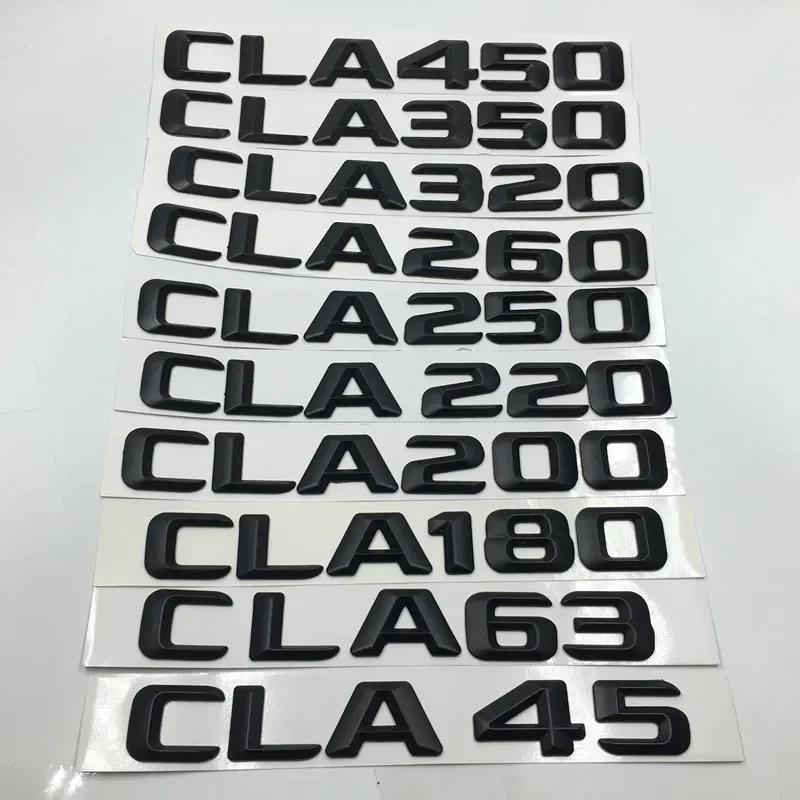 Matt Black ABS CLA45 CLA35 CLA450 350 250 200 320 Trunk Rear Letters Emblem Logo For Mercedes-Benz CLA Class