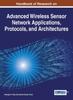 Книга Handbook of Research On Advanced Wireless Sensor Network Applications, Protocols, and Architectures