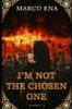 Книга I'm Not the Chosen One : Part 1