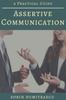 The Assertive Communication : A Practical Guide : 10 Book