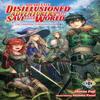 Apparently Disillusioned Adventurers Will Save the World Vol. 1... 9781975349981