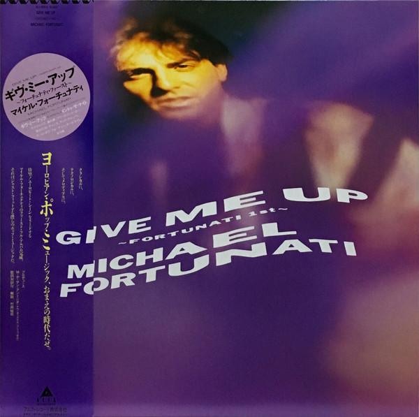 Виниловая пластинка MICHAEL FORTUNATI Give Me Up ALI28033 ALFA INTERNATIO 1987 Япония Obi Танцевальная Электроника Б/у